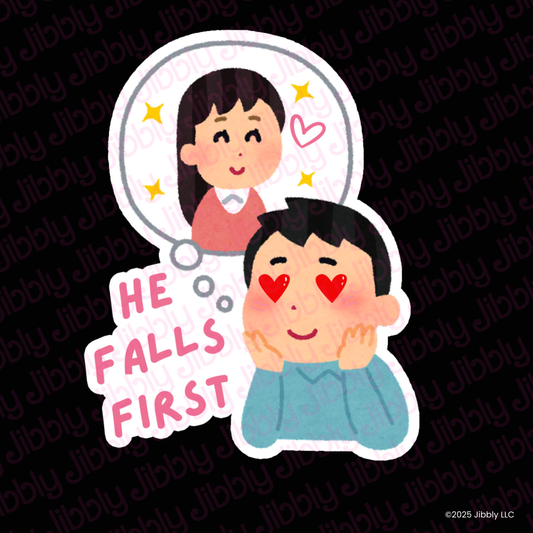 He Falls First Waterproof Vinyl Sticker