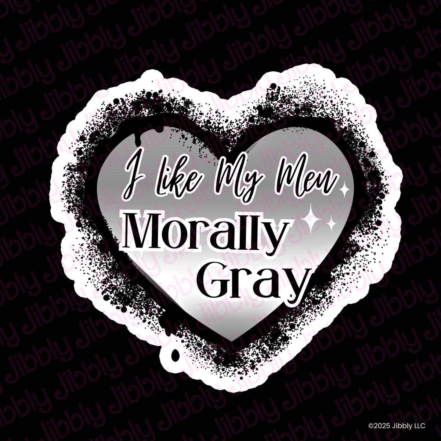 I Like My Men Morally Gray Waterproof Vinyl Sticker