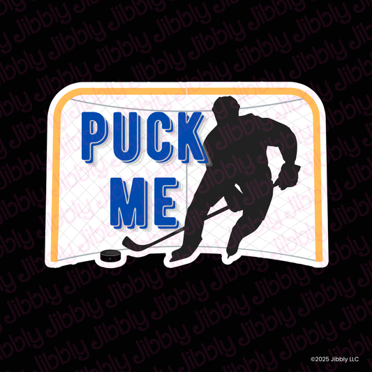 Puck Me Waterproof Vinyl Sticker