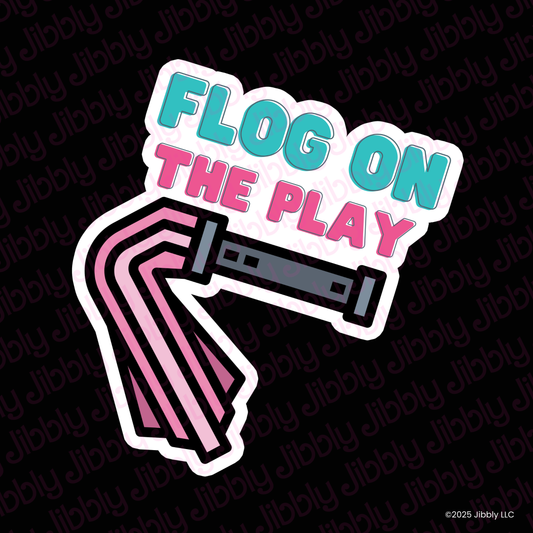 Flog on the Play Waterproof Vinyl Sticker
