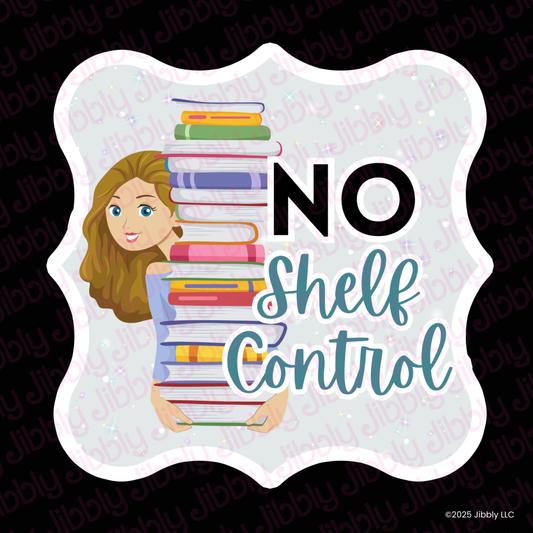 No Shelf Control Waterproof Vinyl Sticker