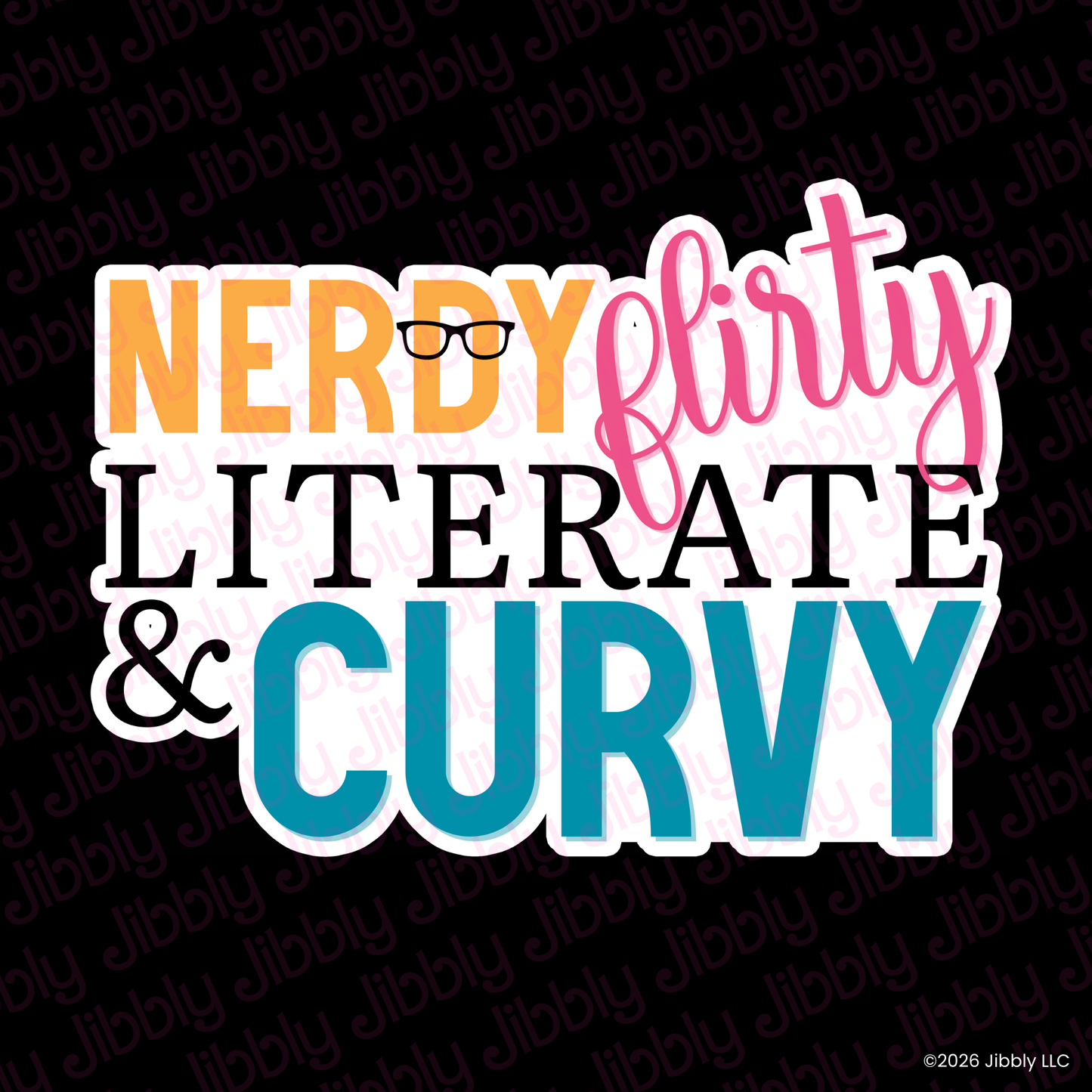 Nerdy Flirty Literate and Curvy Weatherproof Vinyl Sticker | Bookish Gift | Romance Reader Collectable