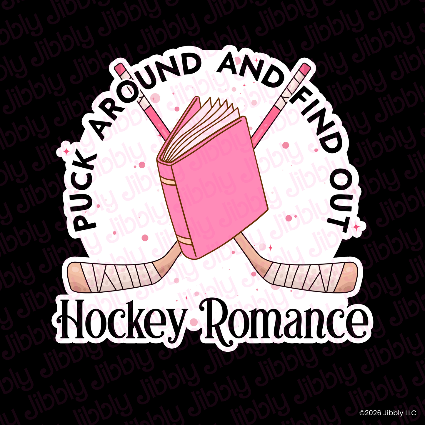 Puck Around and Find Out Weatherproof Vinyl Sticker | Bookish Gift | Romance Reader Collectable