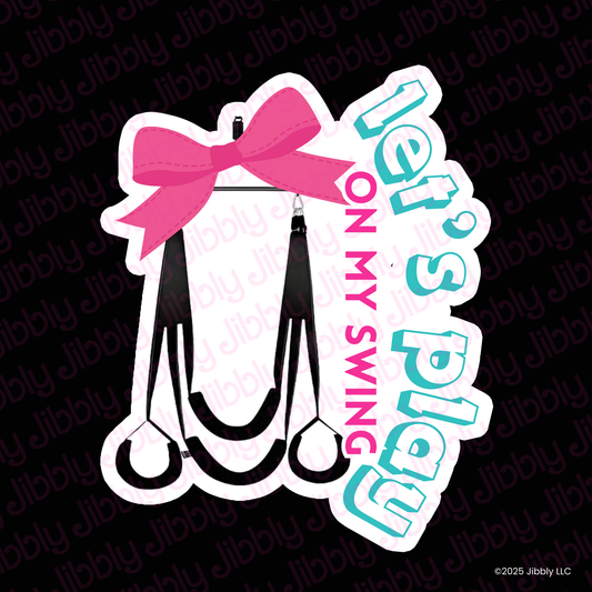 Let's Play on My Swing Sticker