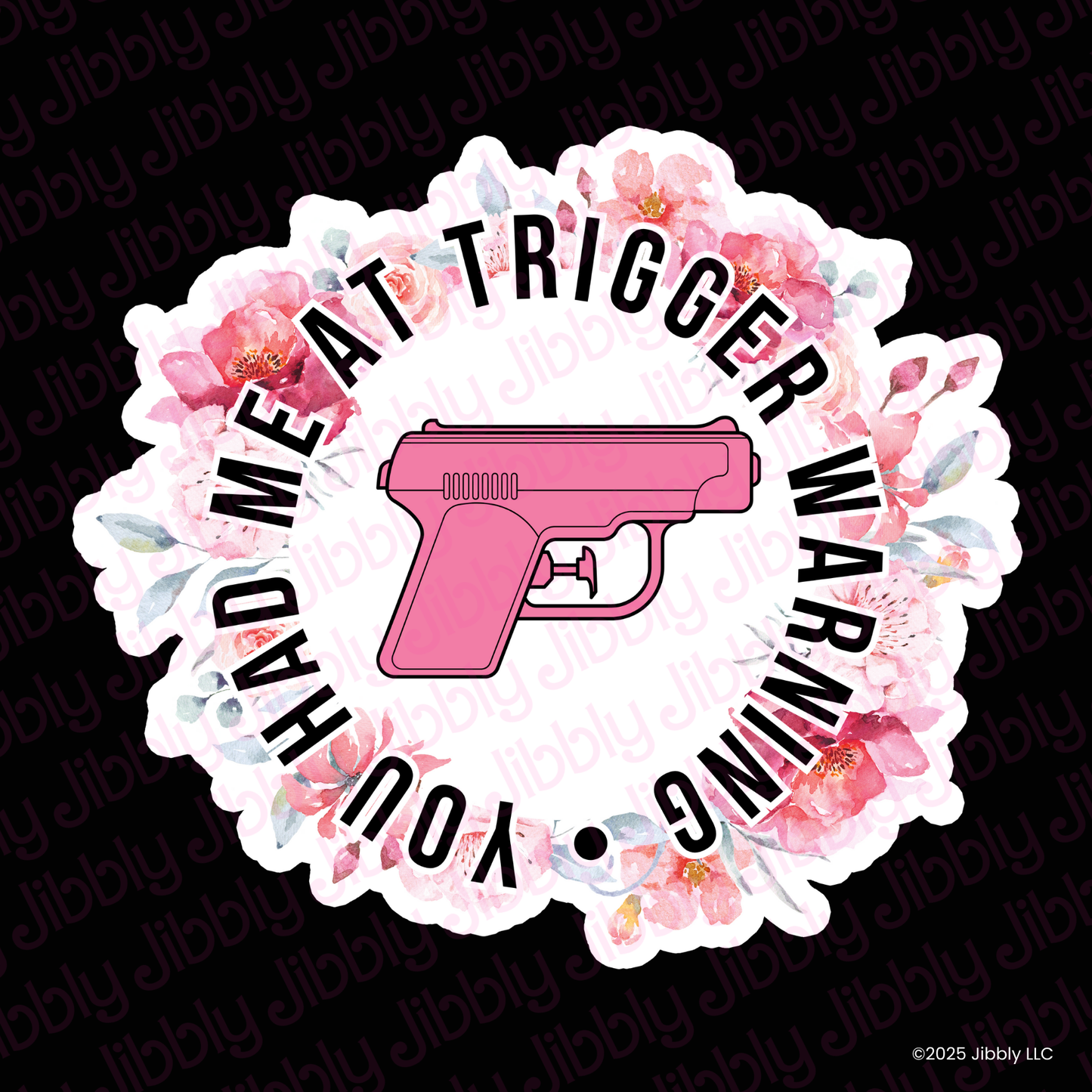 You Had Me At Trigger Warning Sticker
