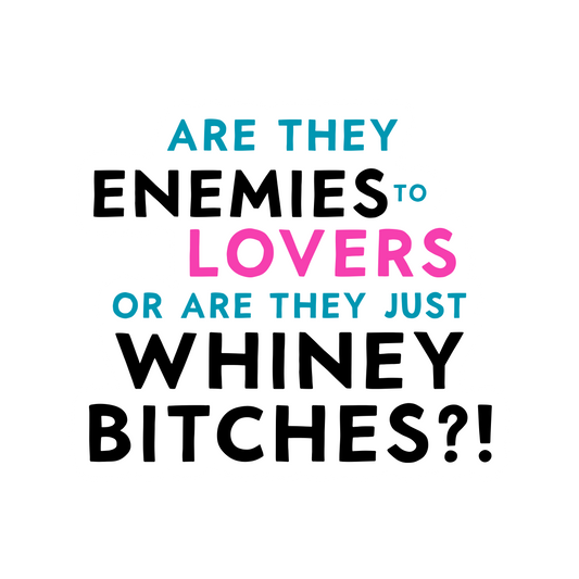 Whiney B*tches Waterproof Vinyl Sticker