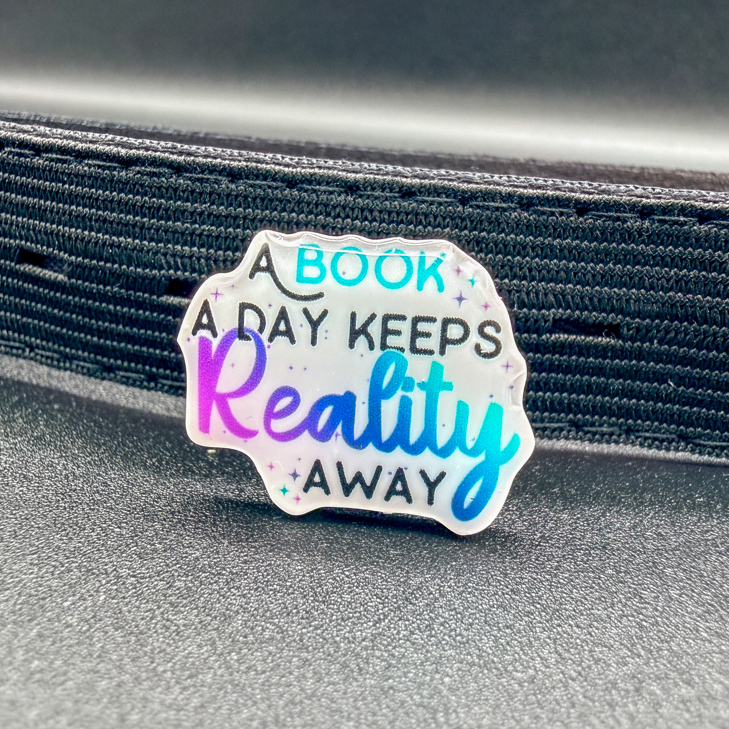 A Book A Day Keeps Reality Away | Bookish Gift | Romance Reader Collectable