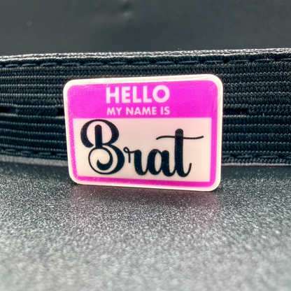 Hello, My Name is Brat | Bookish Gift | Romance Reader Collectable