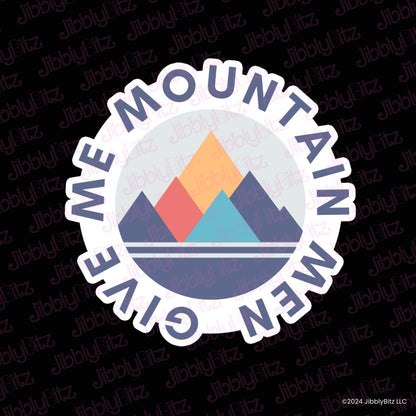 Give Me Mountain Men Charm