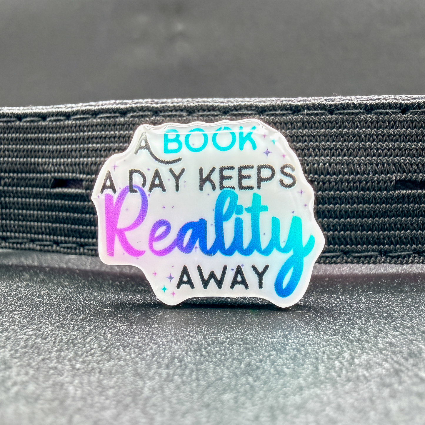 A Book A Day Keeps Reality Away | Bookish Gift | Romance Reader Collectable