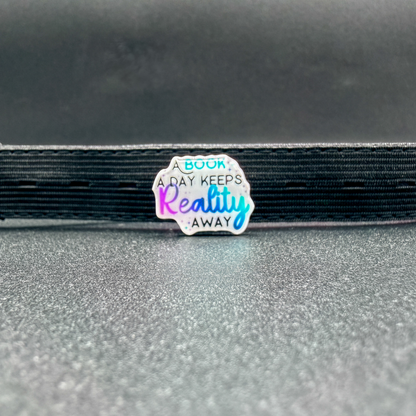 A Book A Day Keeps Reality Away | Bookish Gift | Romance Reader Collectable