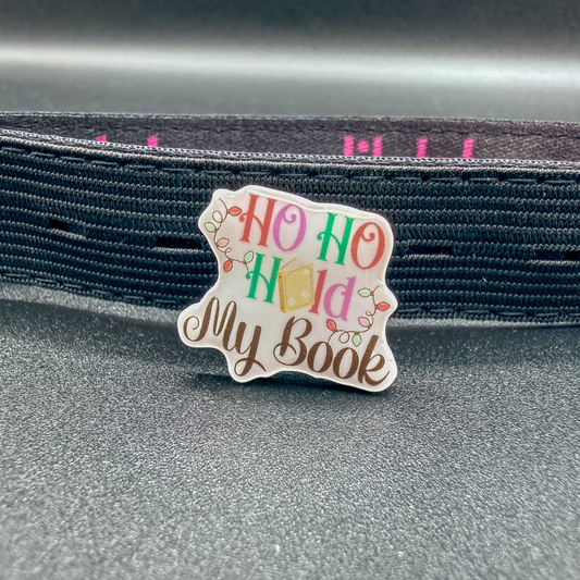 Ho Ho Hold My Book | Bookish Gift | Romance Reader Collectable