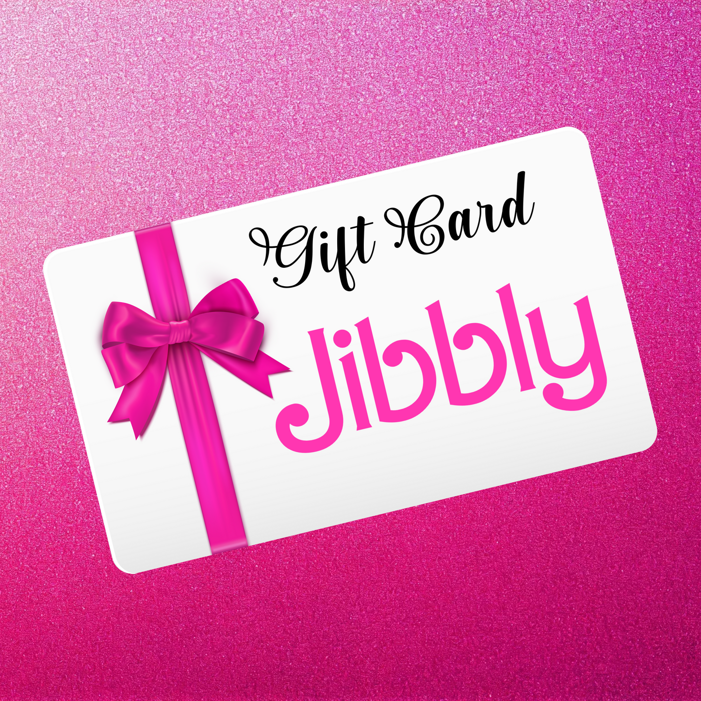 Jibbly Gift Card