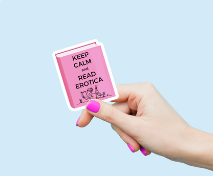 Keep Calm and Read Erotica Weatherproof Vinyl Sticker