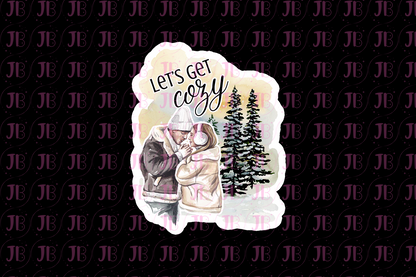 Let's Get Cozy Sticker