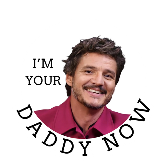Pedro I'm Your Daddy Now Waterproof Vinyl Sticker