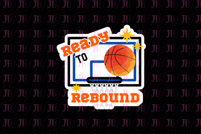 Ready to Rebound Weatherproof Vinyl Sticker