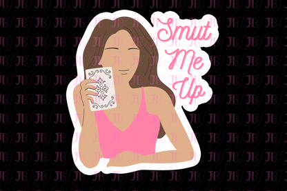 Smut Me Up Brunette Weatherproof Vinyl Sticker