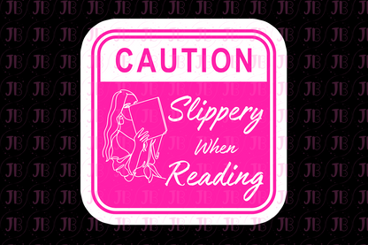 Slippery When Reading Weatherproof Vinyl Sticker