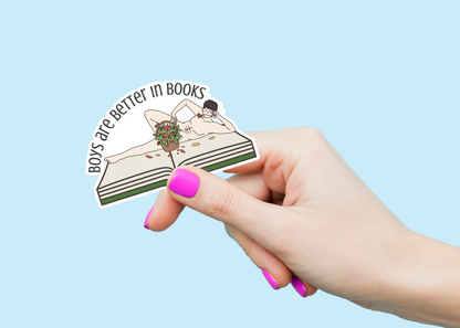 Boys Are Better in Books Weatherproof Vinyl Sticker